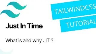 Tailwind CSS  JIT tutorial 