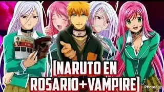Naruto El BF [Naruto en Rosario+Vampire] Capitulo 17