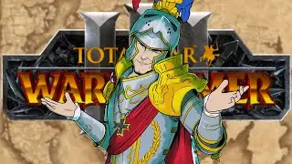 How 2 Total Warhammer 3 [Summon the Elector Counts Edition]