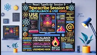 React TypeScript Session 9 | useCallback and useMemo Hook | Batch Oct 2024