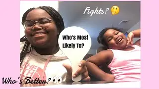 Who's Most Likely To? Featuring My Sister! | Living Lena