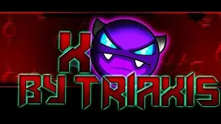 X BY TRIAXIS | DEMON COMPLETED | 100%