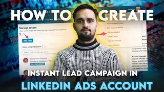 How To Create Instant Lead Campaign in LinkedIn Ads Account