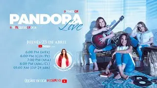 Charlando con Pandora: “Más Pandora Que Nunca”