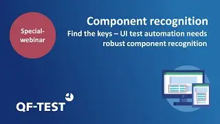 Component Recognition (Special Webinar) | GUI Test Tool for Java, Web, Android and Windows