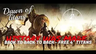 HISTORY WAS MADE | 5000 | FREE 4* TITANS | DAWN OF TITANS