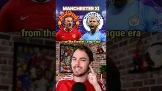 Best All Time Manchester Derby Combined XI