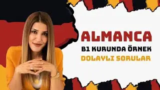 Ders 47: Almanca B1 Dolaylı sorular