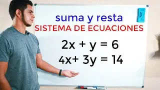 Como Resolver SISTEMA de Ecuaciones con el Método SUMA Y RESTA