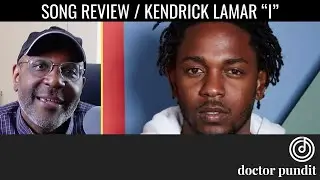 Song Review: I (Kendrick Lamar Track)