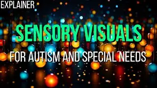 Relaxing Sensory Visuals for Autism & Special Needs! 🌈