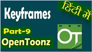 keyframes in OpenToonz in Hindi (Part-9) | OpenToonz tutorial in Hindi | The Creator Bhai