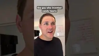 The Guy Who Invented Candy Hearts ♥️