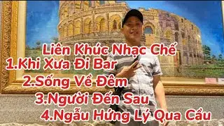 Liên Khúc Nhạc Chế Khi Xưa Đi Bar - Nhớ Về Em - Người Đến Sau - Hoa Bằng Lăng - Châu Minh Gõ Bo
