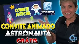 CONVITE ASTRONAUTA GRÁTIS PARA BAIXAR E EDITAR NO PROSHOW PRODUCER