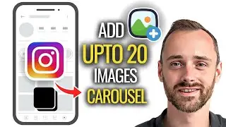 How to Add Up to 20 Images to Instagram Carousel Post (Quick & Easy)