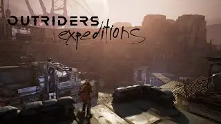 Outriders - Экспедиции 4 (Начало хайэнда)