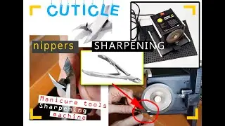 Cuticle Nippers sharpening on Sharp R7 machine. Manicure tools & nail trimmers sharpening