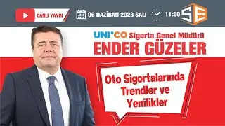 Oto Sigortalarında Trendler ve Yenilikler / Konuğumuz: ENDER GÜZELER