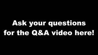 Ask your questions for the Q&A video here!
