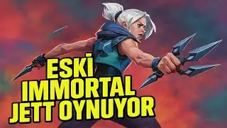 Eski İmmortal Jett Oynuyor....