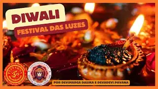 31-10-2024- Diwali - Festival das Luzes- Servidores: JDA DeviMarga e DevaDevi Pavanacharya Dasa