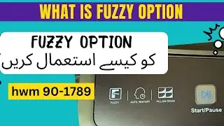 how to use Fuzzy option in automatic washing machine,what is Fuzzy in haier automatic machine