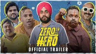 Zero To Hero Trailer | Puneet Superstar, @ishaanali11, @ChickenLegPiece, @RRajeshVlogs, Arvind