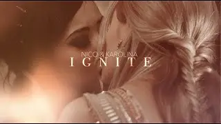 Karolina and Nico - Ignite [Deanoru S1-Now]