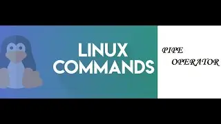 Learn Linux OS: Pipe Operator and how it Works and Boosts Linux Command Efficiency