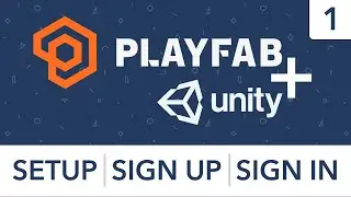 Playfab + Unity - Setup, Sign Up & Sign In