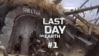 Nova Série !!! - Last Day On Earth #1