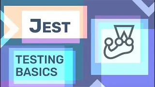 JavaScript Testing Basics with Jest