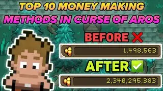 TOP 10 BEST MONEY MAKING METHODS - CURSE OF AROS