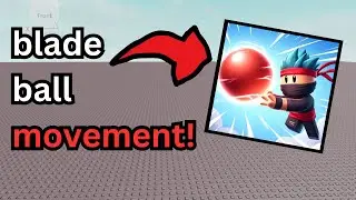 how to script blade ball movement in roblox studio