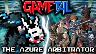 The Azure Arbitrator (The Legend of Heroes: Ao no Kiseki) - GaMetal Remix [GAMEPLAY SPOILER WARNING]