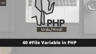 File variable in PHP tutorial in Urdu/Hindi