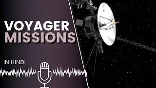 Voyager Missions in Hindi | #spaceinfinite podcast