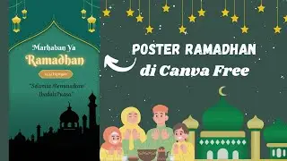 Tutorial Membuat Poster Ramadan 2023 Aeshtetic di Canva Free