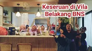 Family Gathering di Vila Batu belakang BNS