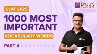 CLAT 2025: 1000 Most Important Vocabulary Words (Part 4) | CLAT English Language