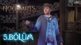 HOGWARTS LEGACY - TÜRKÇE BÖLÜM 5 -  [4K 60FPS] - Yorumsuz