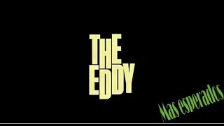The Eddy Ingles  (Estreno Netflix)