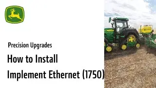 How To Install Implement Ethernet Kit (1750 Cab) | John Deere Precision Upgrades