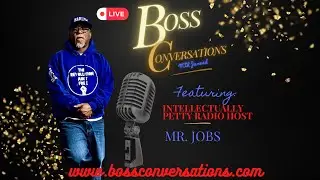Boss Conversations with Janeah / Feat: Intellectually Petty Radio