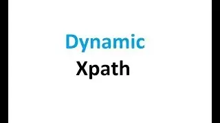 Locating WebElements by Dynamic Xpath with the context of test data.