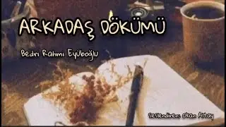 Arkadaş Dökümü | Bedri Rahmi Eyüboğlu