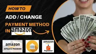 How to add or change payment method in amazon affiliate / How to receive payment from amazon