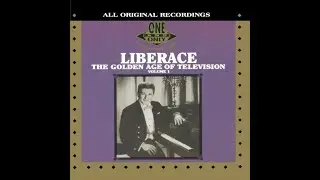 Liberace - Unchained Melody / Cherry Pink and Apple Blossom White