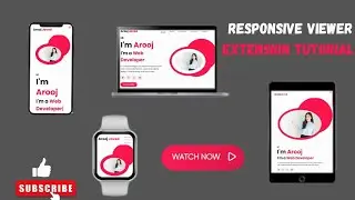 Responsive Viewer Extension Tutorial:  HTML | CSS &  JAVASCRIPT
